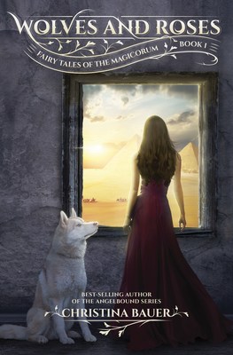WOLVES AND ROSES By Christina Bauer has been called "A fun romp for Twilight Fans" by School Library Journal