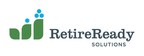 Retire Ready Solutions Expands Services, Now Creates and Distributes Reports for Plan Advisors