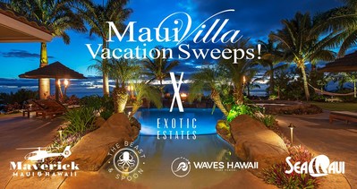 Exotic Estates Maui Vacation Villa Sweepstakes