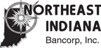 Northeast Indiana Bancorp, Inc. Increases Quarterly Cash Dividend 9.1%
