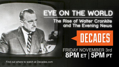 Original Walter Cronkite Documentary Examines Media Trust, airs on Decades TV Network at 8PM ET November 3 and November 6.