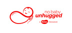 Huggies Awards Four New No Baby Unhugged Grants to Support Hospital Hugging Programs and their Impact on Premature Babies