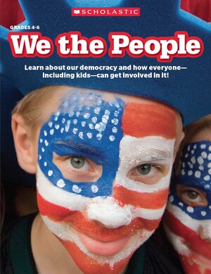 New Civics Education Resource from Scholastic Launches to Spur Timely Classroom Discussions