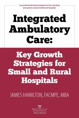 New Book Provides Strategies for Integrating Ambulatory Care  Image