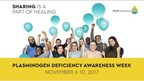 For the First Time Ever, There Will be a Full Week Dedicated to Plasminogen Deficiency (PLGD) !