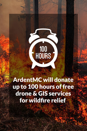 Ardent Management Consulting to Donate up to 100 hours of Free GIS-based, Professional Aerial Imagery in Support of Fire Recovery Operations in Northern California