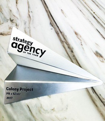 The Colony Project takes home Silver at the 2017 strategy PR Agency of the Year Awards less than two years after opening its doors (CNW Group/The Colony Project)