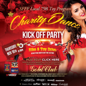 Gold Club San Francisco and 9 Premier Adult Clubs Team Up with San Francisco Fire Fighters Local 798 Toy Program's Annual Holiday Drive