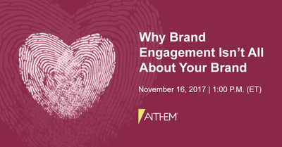 Anthem’s Eleanor Dake, Director of Client Engagement, and Amy Small, Group Creative Director, will present “Why Brand Engagement Isn’t All About Your Brand” on November 16, 2017, 1:00 P.M. (ET)
http://www.brandsquare.com