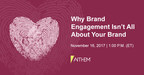 Anthem To Present "Why Brand Engagement Isn't All About Your Brand"