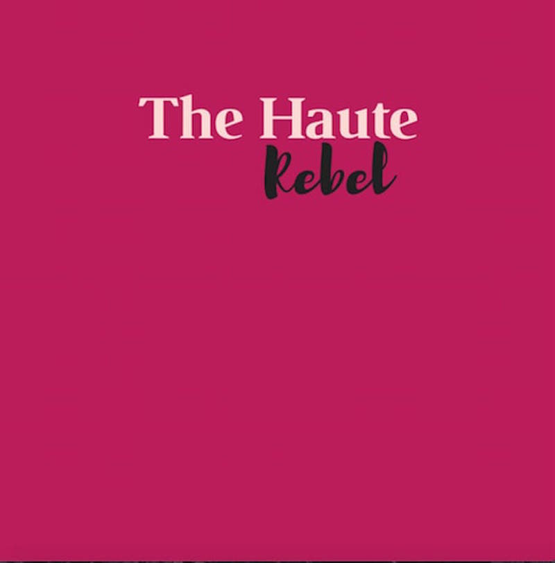 The Haute Rebel