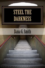 Modern America, Prophecy and Current Events Featured in New Book Steel the Darkness