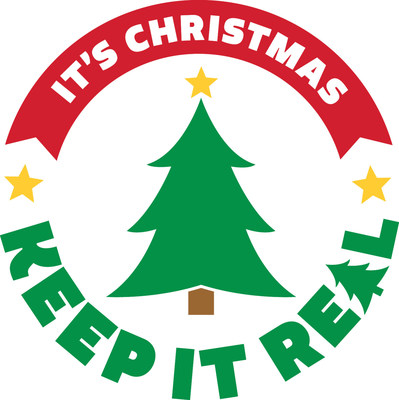 It’s Christmas. Keep it Real. Learn more about the benefits of real Christmas trees at Facebook.com/ItsChristmasKeepitReal.