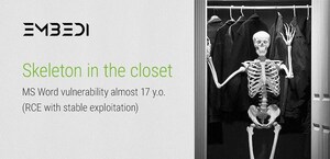 Embedi:  Skeletons in the Closet -- MS Word RCE Vulnerability Almost 17 Years Old