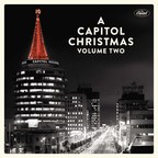Capitol Records Continues Celebration Of 75th Anniversary With Second Installment Of Holiday And Seasonal Classics, "A Capitol Christmas Volume 2," Featuring Label's Legendary Artists