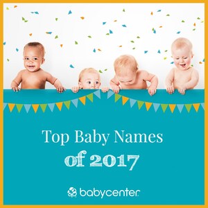 BabyCenter® Reveals Top Baby Names Of 2017
