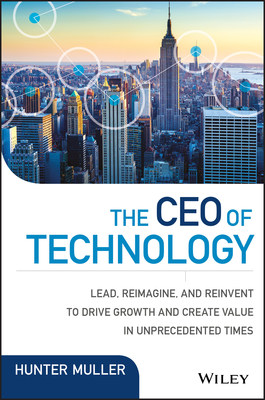 Hunter Muller, Founder and CEO of HMG Strategy, Authors Fifth Book on Critical Skills for Successful Executive Leadership: Lead, Reimagine, and Reinvent to Drive Growth a 