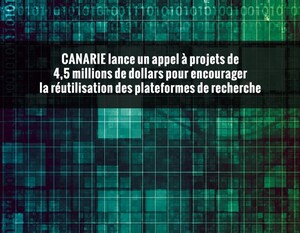 CANARIE lance un appel à projets de 4,5 millions de dollars pour encourager la réutilisation des plateformes de recherche