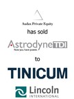 Lincoln International represents Audax Private Equity in the sale of Astrodyne TDI to Tinicum, L.P.