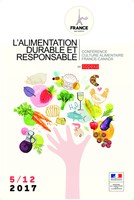 Conférence Culture Alimentaire France-Canada 2017 - Les acteurs du monde agro-alimentaire se sont rencontrés pour échanger autour du sujet de l'alimentation durable et responsable : idéal utopique ou responsabilité partagée?