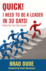 New Leadership Book Provides Step-by-Step Guidance on Becoming a Leader in 30 Days