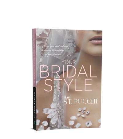 Your Bridal Style: Everything You Need to Know to Design the Wedding of Your Dreams (Köehlerbooks-December 20)