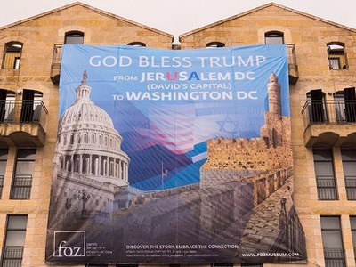 Trump Embassy banner, Friends of Zion