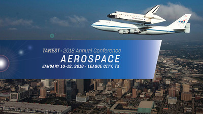 The 2018 TAMEST Annual Conference: Aerospace will explore the potential in Texas for greater research and development in aerospace.