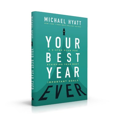 Best-Selling Author, Michael Hyatt, Rewrites the Goal Setting Playbook with 'Your Best Year Ever' Image