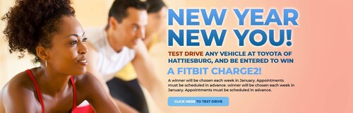 Car shoppers in the Hattiesburg who schedule and participate in a test drive at Toyota of Hattiesburg in the month of January will be entered to win a brand-new Fitbit Charge 2â„¢ with a new Fitbit giveaway each week.