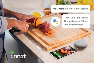 Now, with the Google Assistant integration, consumers can navigate through Innit using their voice ? no more worries about touching your phone while cooking. (PRNewsfoto/Innit)