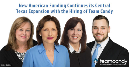 New American Funding Continues its Central Texas Expansion with the Hiring of Team Candy