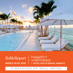 Robb Report Announces 3rd Annual Health + Wellness Experience