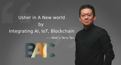 BAIC's Terry Tan: Usher in a New World by Integrating AI, IoT, Blockchain