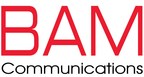 BAM Communications Launches BAMx, Acceleration Team for Startups &amp; VCs