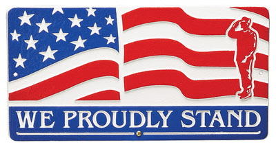 We Proudly Stand Plaque