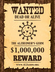 "Wanted" poster seeks researchers for Alzheimer's germ $1 million prize says Dr. Leslie Norins on ALZgerm.org