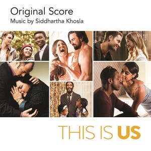 'This Is Us (Original Score),' Featuring Siddhartha Khosla's Original Compositions from NBC Hit Show, Released Today by UMe