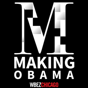 Making Obama Podcast Reveals Real Story Behind Early Political Days In Chicago