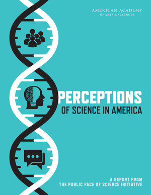 New Report from the American Academy of Arts and Sciences Examines Americans' Trust in Science