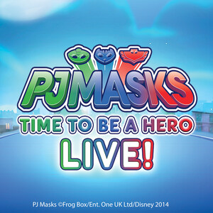 Super News for PJ Masks Fans! Due to Popular Demand 'PJ Masks Live! Time to Be a Hero' Returns to Cities Across North America