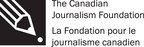 Dernier appel à candidatures : Programme de prix 2018 de la Fondation pour le journalisme canadien