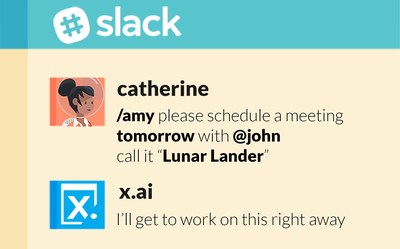 x.ai's AI scheduling assistant Amy schedules for a user over Slack message.