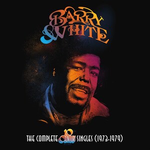 White Hot Hits: Mercury Records/UMe Launches Yearlong Series Of 45th Anniversary Reissues Honoring The Soulful Legacy Of Barry White On 20th Century Records