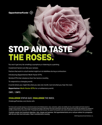 OppenheimerFunds Multi-Factor ETF Ad Campaign: "Stop and Taste the Roses"