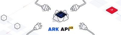 ARK Releases Technical Update -- Introducing API V2