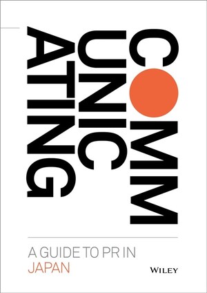 Dentsu PR to Publish Latest Edition of Award-winning Guidebook, "Communicating: A Guide to PR in Japan," Available from March 1