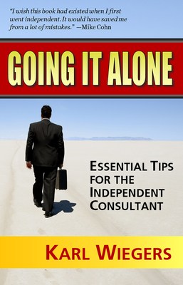 In 'Going It Alone,' a long-time independent consultant reveals what worked--and what didn't--in his climb to success Image