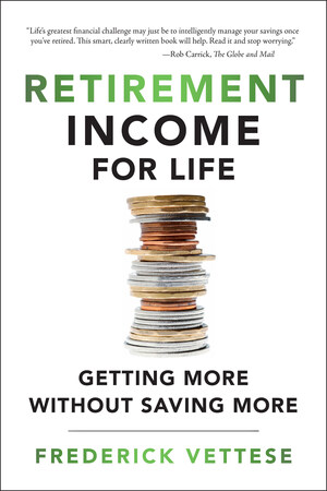 Le nouveau livre de Fred Vettese redonne confiance aux retraités