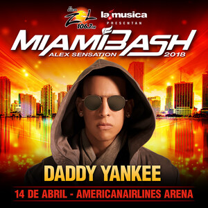 LaMusica App, El Nuevo Zol 106.7FM presents the number one Global Latino artist, Daddy Yankee who will take part in "Alex Sensation's 2018 MiamiBash" on April 14th at the AmericanAirlines Arena in Miami, FL.